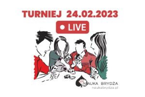 Turniej brydżowy 24.02 – LIVE