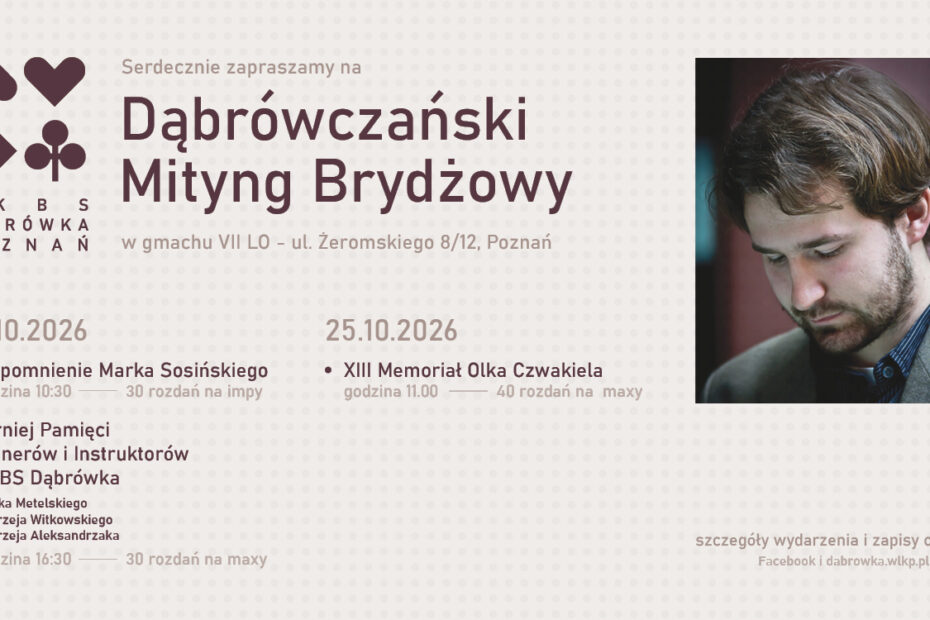 Baner: Dąbrówczański Mityng Brydżowy, 24–25.10.2026, VII LO, ul. Żeromskiego 8/12, Poznań